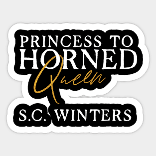 Princess to Horned Queen Sticker